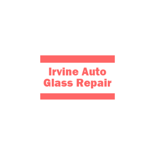 Irvine Auto Glass Repair