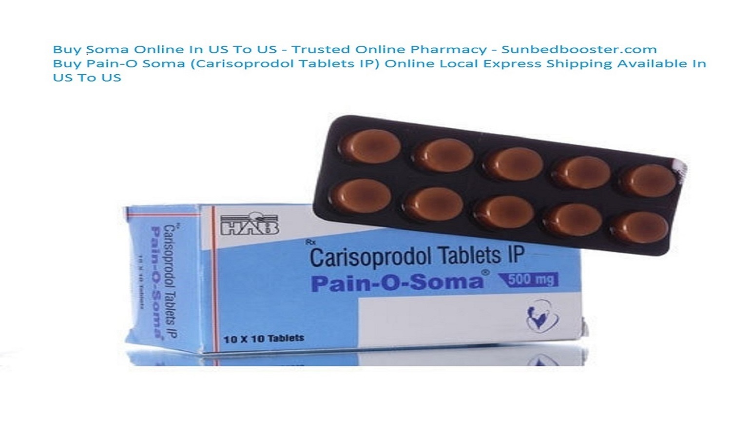 Buy Soma 500mg Online - (Carisoprodol) Truly US To US Fast Delivery - SunBedBooster