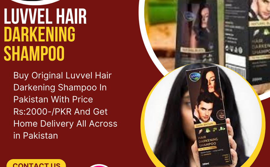 Luvvel Hair Darkening Shampoo Price In Pakistan / 03001819306