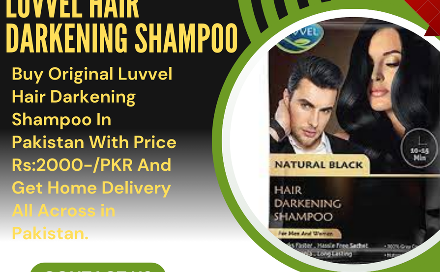 Luvvel Hair Darkening Shampoo Price in Pakistan - Is Hair Dye Shampoo Permanent|03001819306|