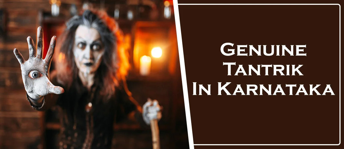 Genuine Tantrik in Karnataka