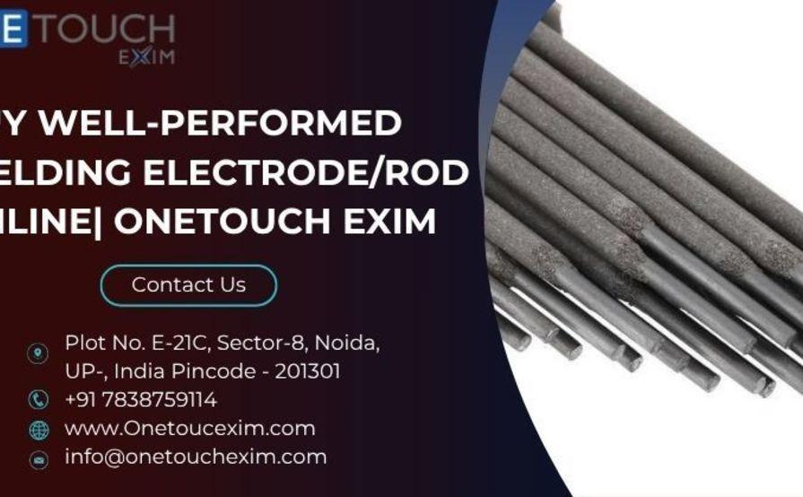 Buy Well-Performed Welding Electrode/Rod Online| OneTouch Exim 