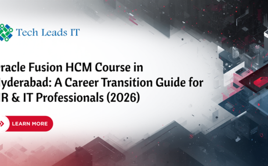 Oracle Fusion HCM Course in Hyderabad: A Career Transition Guide for HR & IT Professionals (2026)