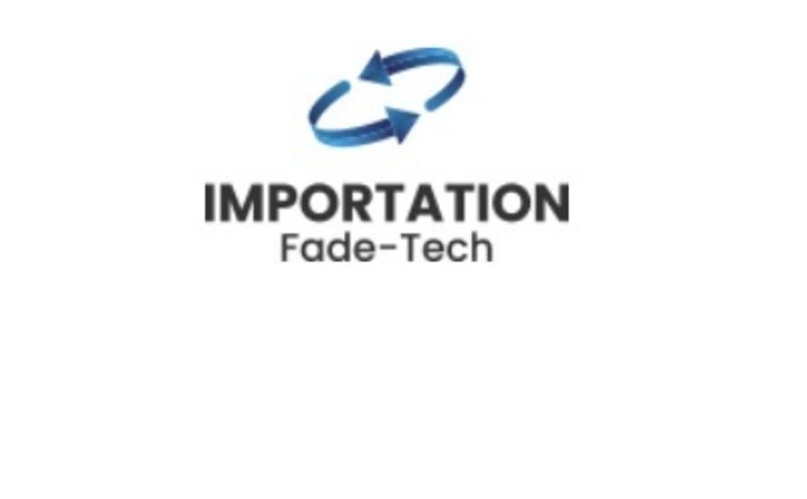 IMPORTATION FADE-TECH