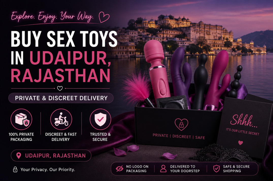 Buy Sex Toys in Udaipur, Rajasthan | Private & Discreet Delivery
