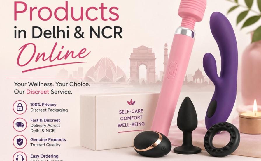 Buy Wellness Products Online in Delhi & NCR | Private & Discreet Delivery