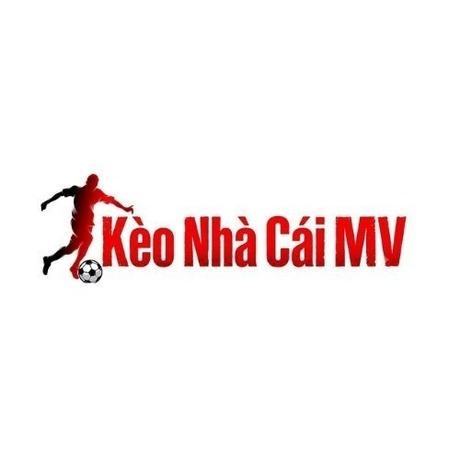 KÈO NHÀ CÁI MV